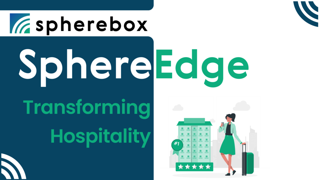 SphereEdge Transforming Hospitality