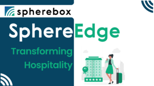 SphereEdge Transforming Hospitality